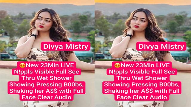 Divya Mistry First Wet Shower Scene Live Nude